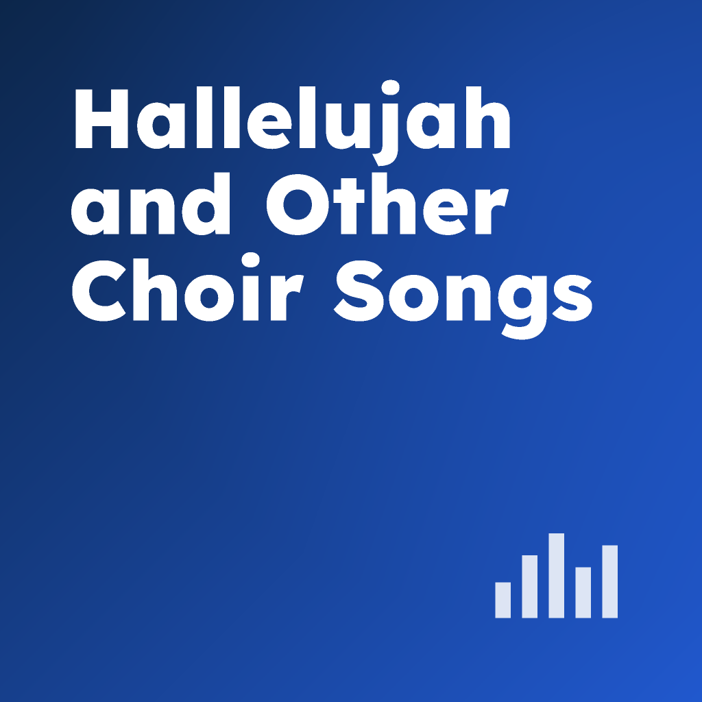 Hallelujah and Other Choir Songs