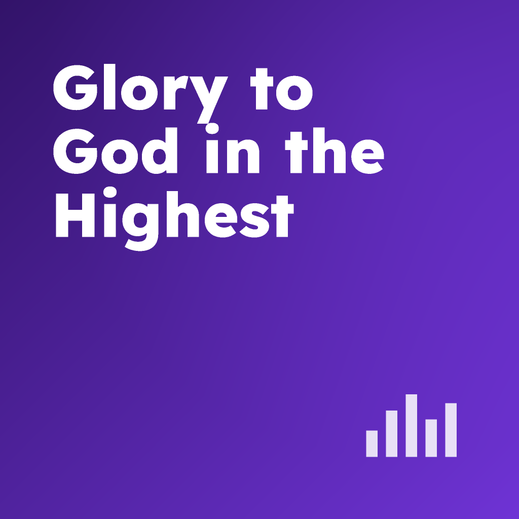 Glory to God in the Highest